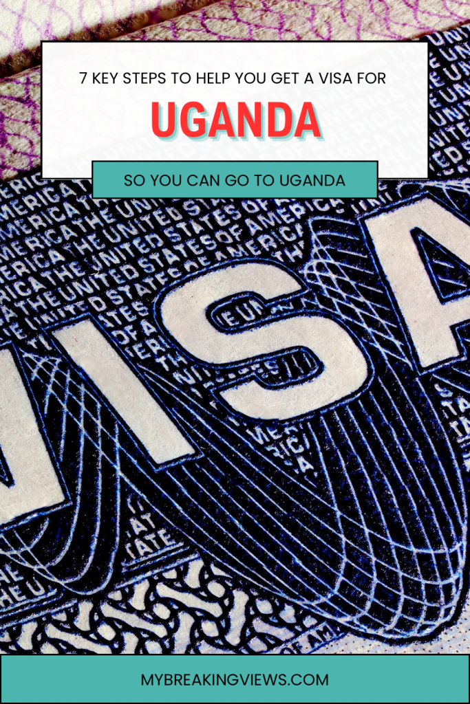 Uganda Tourist Visa: An Easy 6 Step-by-Step Guide Step-by-step guide to applying for a Uganda tourist visa
