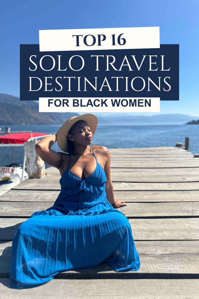 16 Best Countries for Black Women to Solo Travel (Safe & Real Experiences) solo travel as a Black women