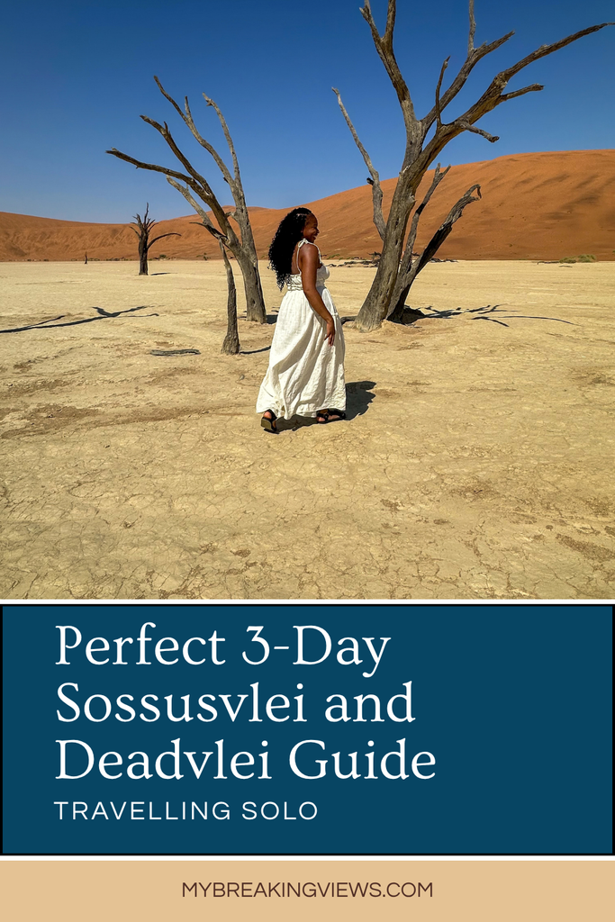 2 Days in Sossusvlei and Deadvlei Namibia Guide: Dune 45, Big Daddy & More Deadvlei Namibia